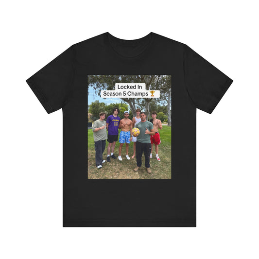 Locked In Season 5 Champs Shirt