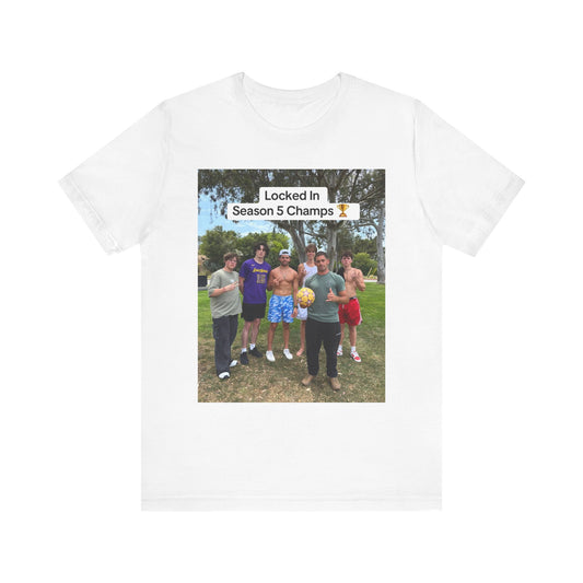 Locked In Season 5 Champs Shirt